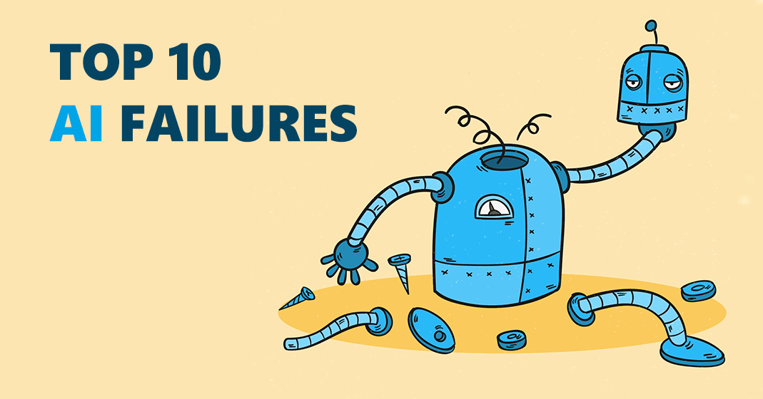 Top 10 Failures of AI