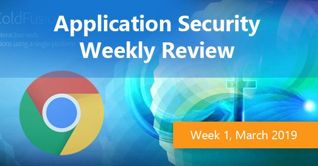 Application Security Weekly Review, Week 10 2019