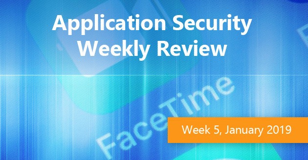Application Security Weekly Review, Week 5 2019