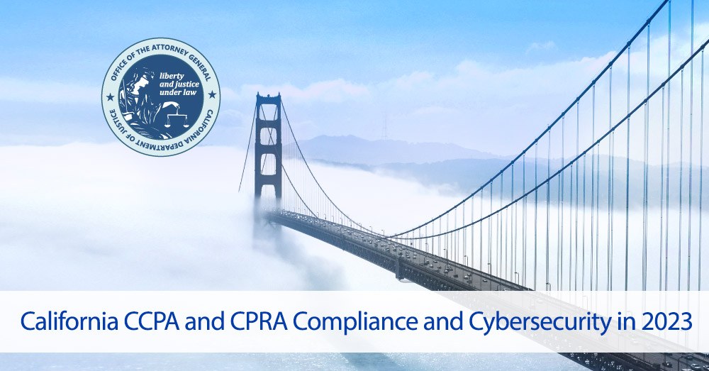 California CCPA and CPRA Compliance and Cybersecurity
