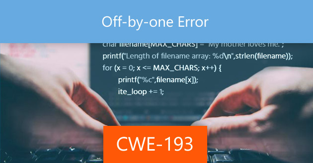 Off-by-one Error [CWE-193]