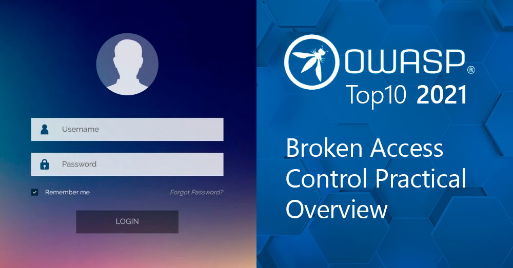 OWASP Top 10 in 2021: Broken Access Control Practical Overview