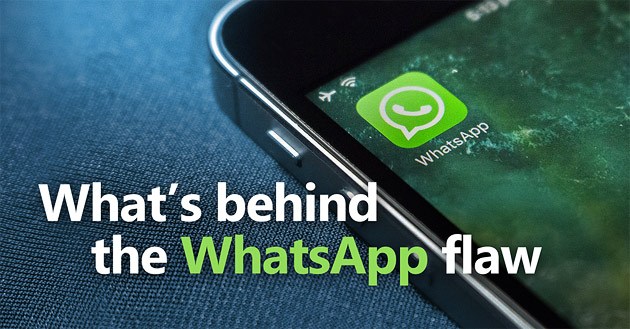 What’s Behind the WhatsApp Flaw: Unpalatable Truths Revealed