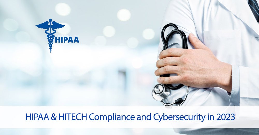 HIPAA and HITECH Compliance and Cybersecurity