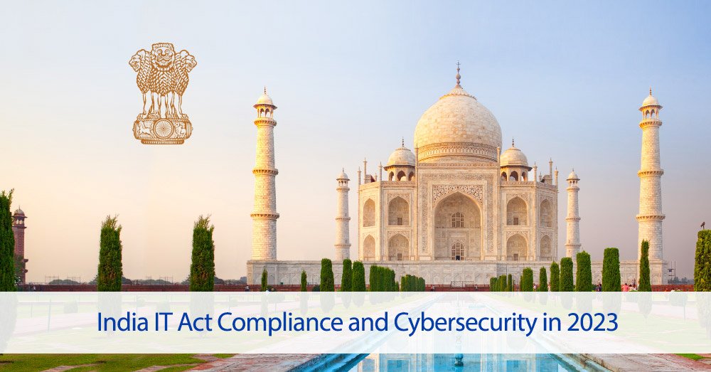 India Information Technology Act Compliance and Cybersecurity