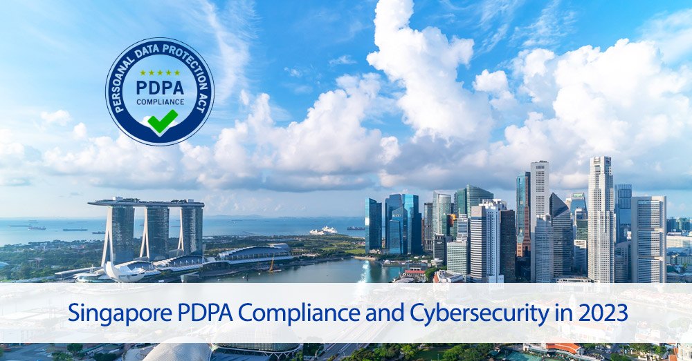 Singapore PDPA Compliance and Cybersecurity