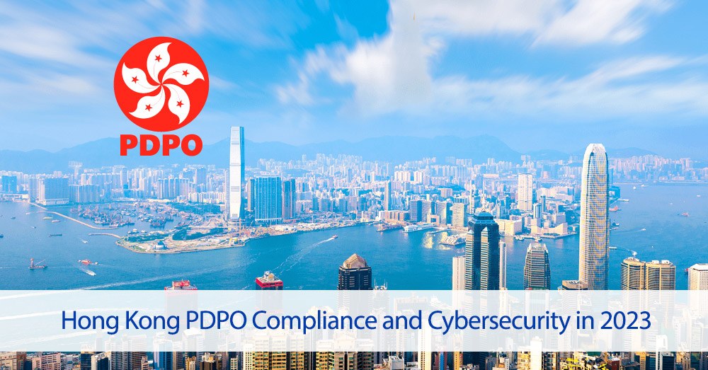 Hong Kong PDPO Compliance and Cybersecurity