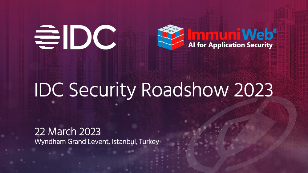 ImmuniWeb Is a Partner of IDC Turkey Security Roadshow 2023
