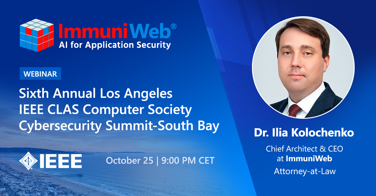 ImmuniWeb Joins Sixth Annual Los Angeles IEEE CLAS Computer Society Cybersecurity Summit-South Bay