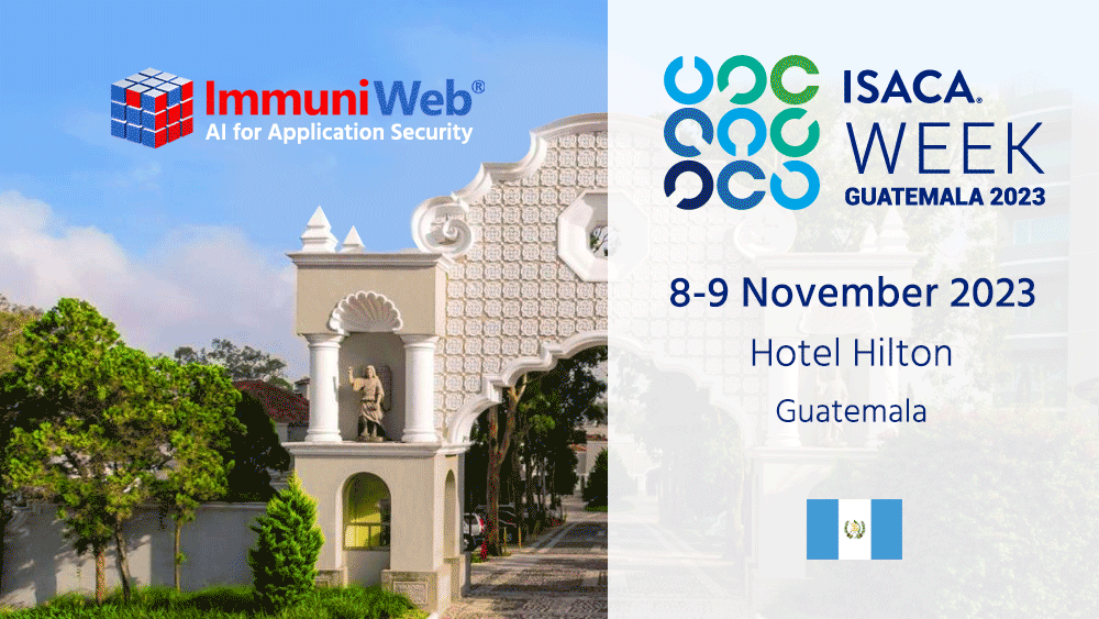 ImmuniWeb Participates at ISACA Week Guatemala 2023