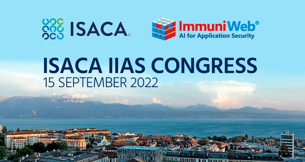 ImmuniWeb to Participate at the ISACA’s IIAS Congress 2022
