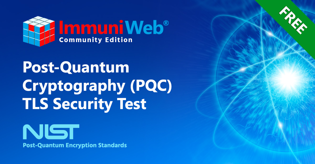 ImmuniWeb Launches a Tool to Test Post-Quantum Cryptography (PQC) in TLS