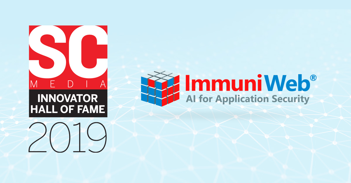 ImmuniWeb Receives the Elite “Hall of Fame” Status in SC Media’s Reboot 19 Innovator Award