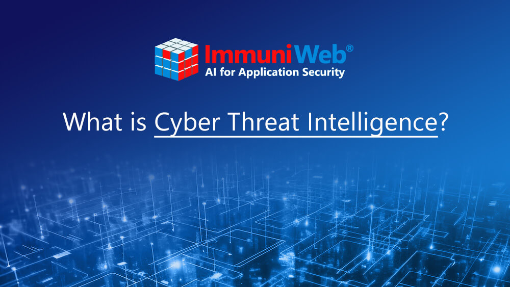 What is Cyber Threat Intelligence?