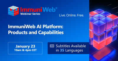 ImmuniWeb AI Platform: Products and Capabilities — January Session