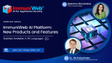 ImmuniWeb AI Platform: New Products and Features