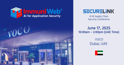 ImmuniWeb and SecureLink Host AI & Supply Chain Security Conference in Dubai