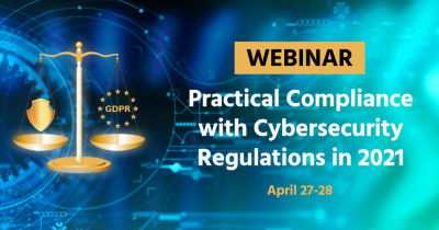Webinar: “Practical Compliance with Cybersecurity Regulations in 2021”